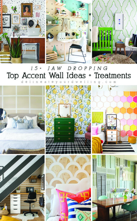 Top Accent Wall Ideas + Treatments - Delineate Your Dwelling