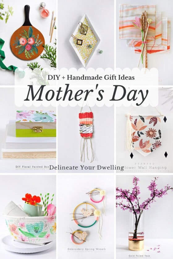 Mother's Day DIY + Handmade Gifts - Delineate Your Dwelling