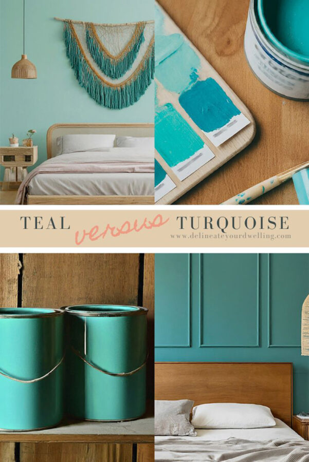 Teal vs. Turquoise - Delineate Your Dwelling